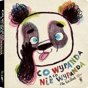 Co wypanda, a co nie wypanda Wydawnictwo Dwie Siostry