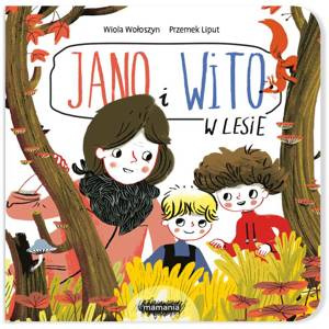 Jano i Wito. W lesie Wiola Wołoszyn Mamania