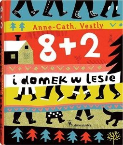 8+2 i domek w lesie. Wydawnictwo Dwie Siostry