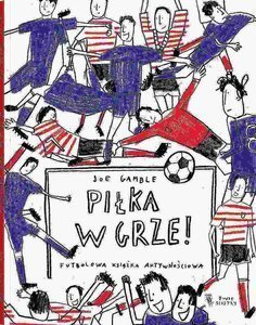 Piłka w grze! Wydawnictwo Dwie Siostry
