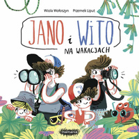 Jano i Wito. Na wakacjach Wiola Wołoszyn Mamania